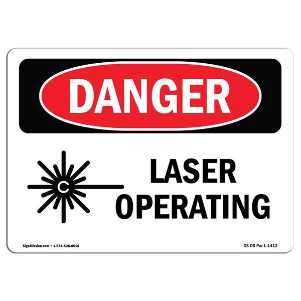 Signmission OSHA Danger Sign, Laser Operating, 10in X 7in Aluminum, 10" W, 7" H, Landscape, Laser Operating OS-DS-A-710-L-1412